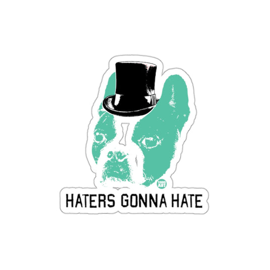 Haters Gonna Hate Top Hat Dog Art Sticker