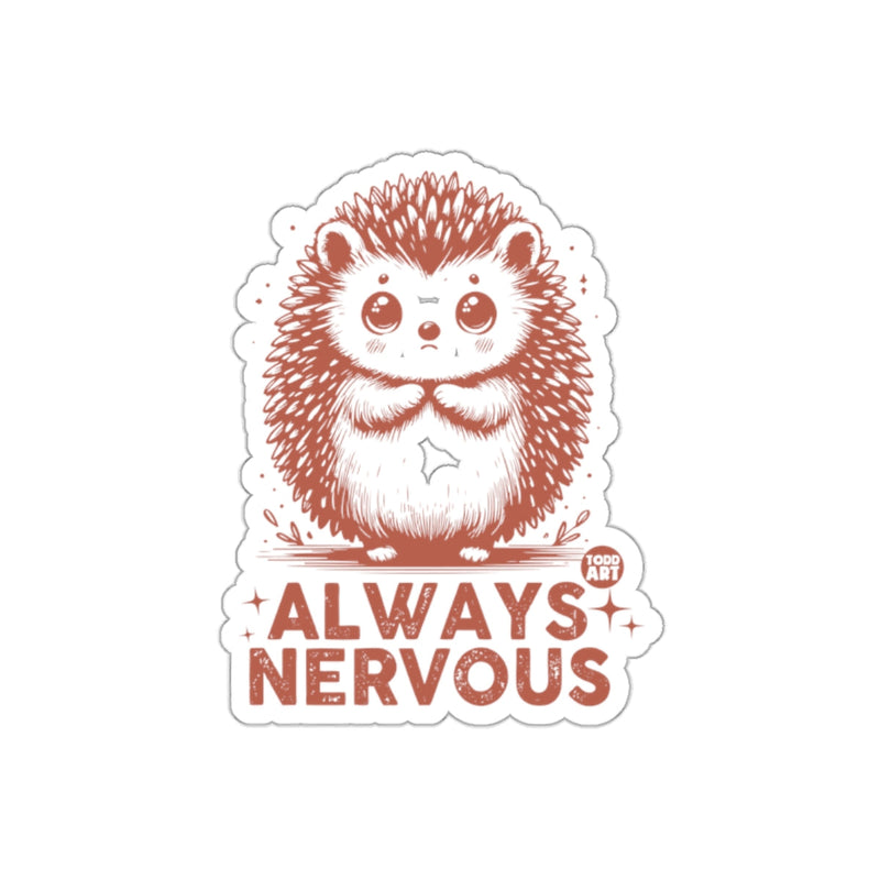 Load image into Gallery viewer, Adorable Always Nervous Hedgehog Design Sticker
