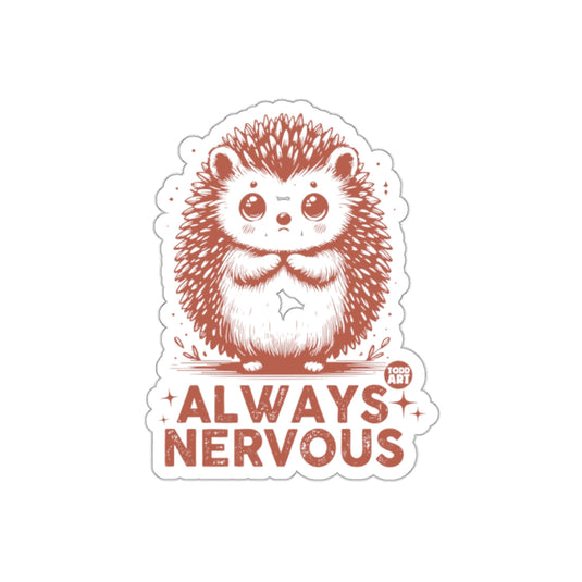 Adorable Always Nervous Hedgehog Design Sticker