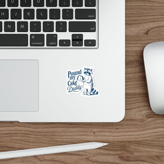 Pound my Cake Daddy Raccoon Die-Cut Sticker 