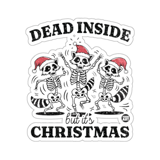 Dead Inside But Its Christmas Dancing Raccoon Skeletons 