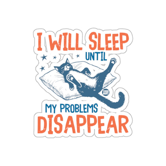 I Will Sleep Until My Problems Disappear product