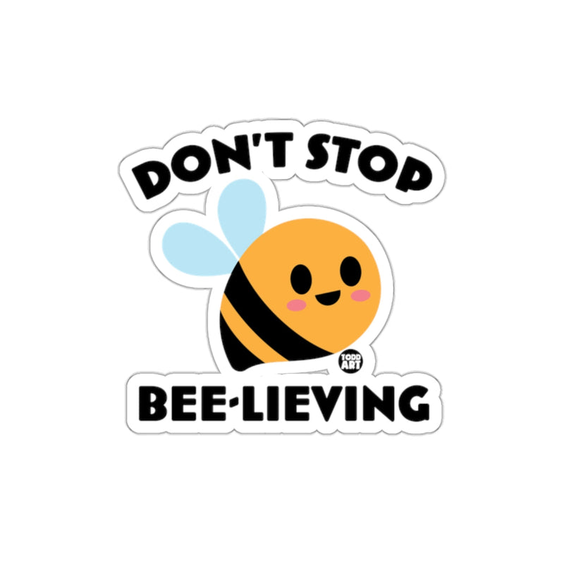 Load image into Gallery viewer, Don't Stop Bee-lieving Sticker Product
