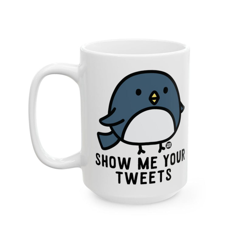 Load image into Gallery viewer, Show Me Your Tweets Cute Bird Graphic Mug
