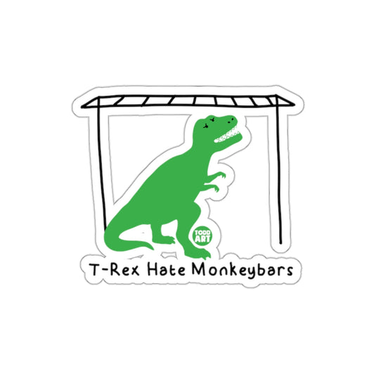 T-Rex Hate Monkeybars Sticker Funny Dinosaur Art