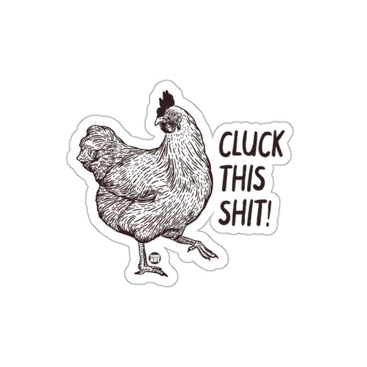 Vintage Chicken Cluck This Shit Sticker Design
