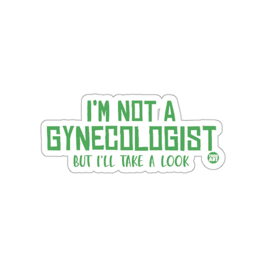 I'm Not A Gynecologist Funny Sticker Product