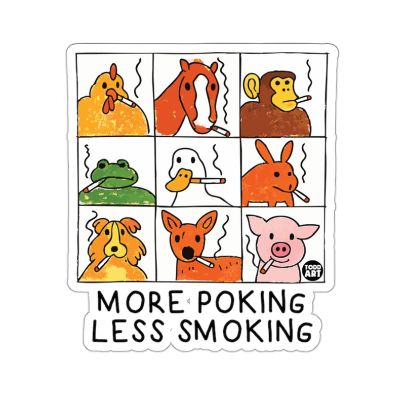 Load image into Gallery viewer, More Poking Less Smoking Animals Sticker 
