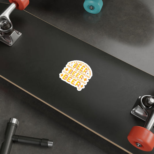 Fun Getting Drunk Beer Sticker on Skateboard Deck