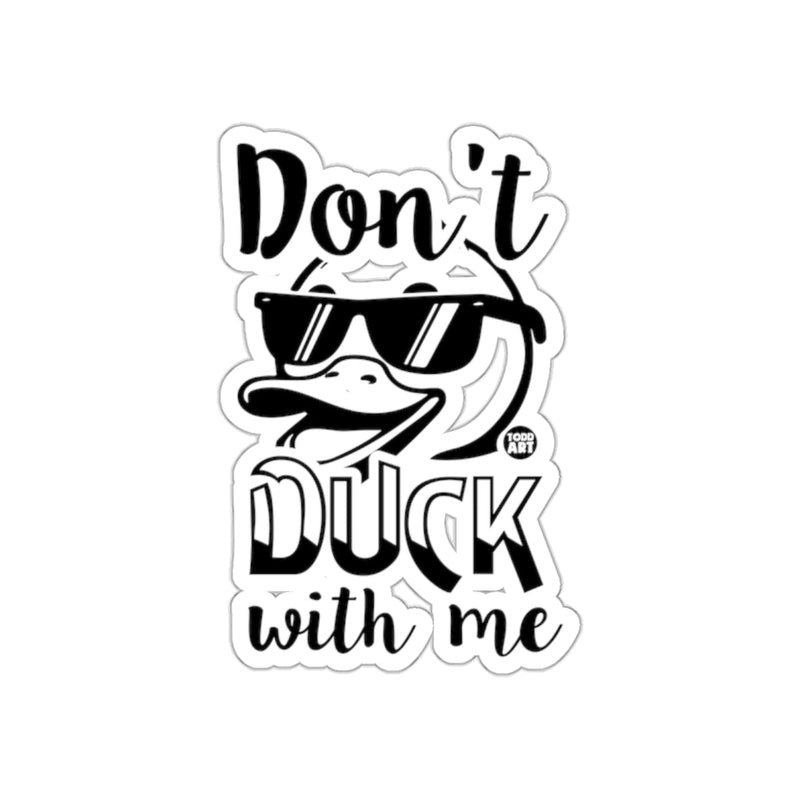 Load image into Gallery viewer, Fun Don't Duck With Me Sticker for Humor Lovers
