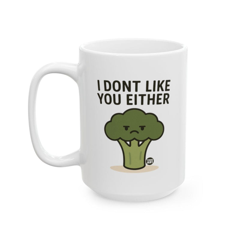 Load image into Gallery viewer, I Dont Like You Either Broccoli Mug for Fun Drinkers
