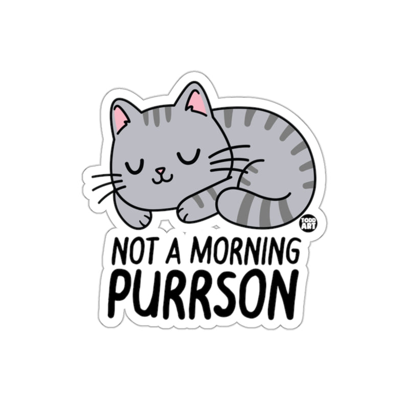 Load image into Gallery viewer, Not A Morning Purrson Cat Cartoon Sticker Decal
