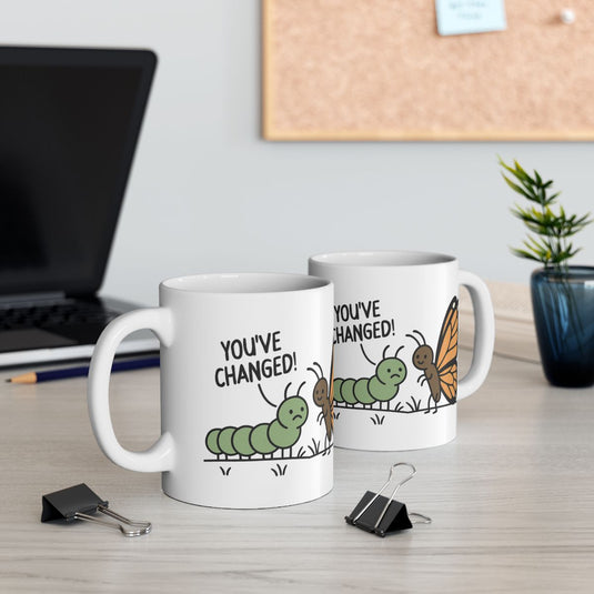 You've Changed Caterpillar to Butterfly Mug Product