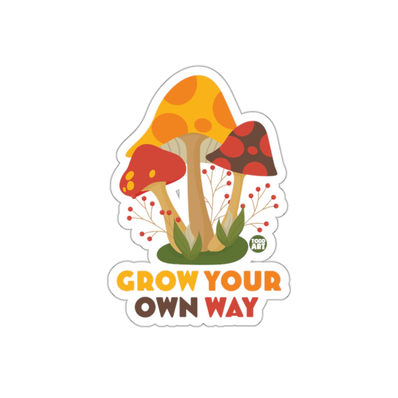 Load image into Gallery viewer, Grow Your Own Way Mushroom Art Sticker
