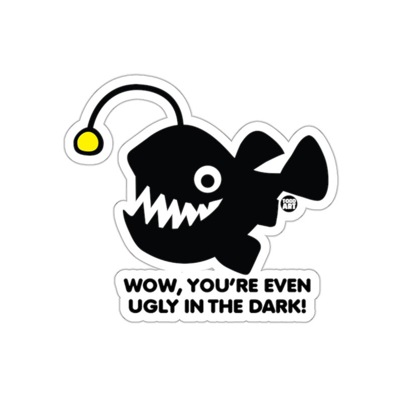 Load image into Gallery viewer, Wow You're Even Ugly in the Dark Anglerfish Sticker
