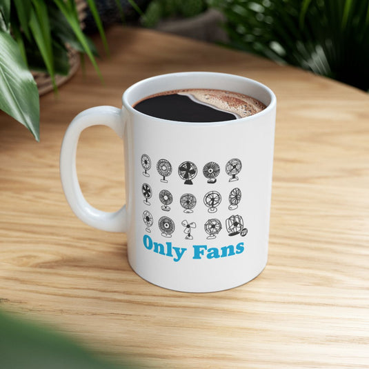 Only Fans Hilarious Coffee Mug for Fan Enthusiasts