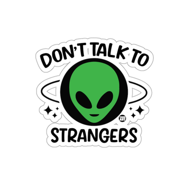 Load image into Gallery viewer, Don't Talk to Strangers Alien Decal Sticker
