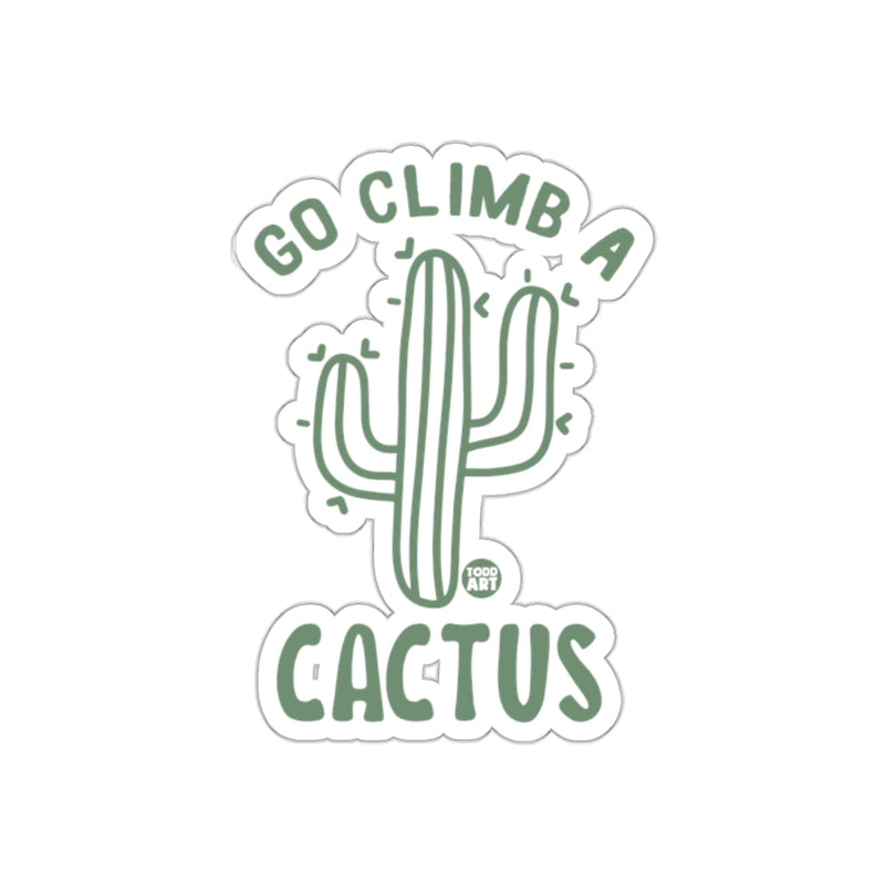 Load image into Gallery viewer, Go Climb A Cactus Sticker Fun Outdoor Cactus Design
