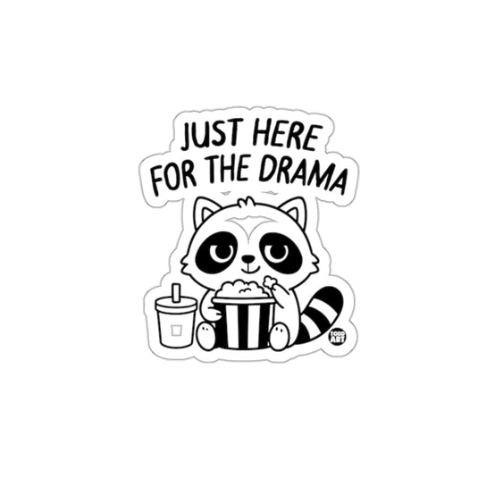 Cute Raccoon Just Here For The Drama Funny Animal sticker