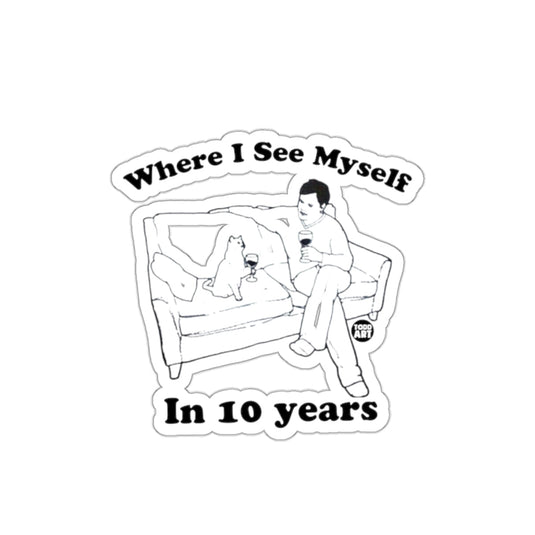 Where I See Myself In 10 Years Sticker Product