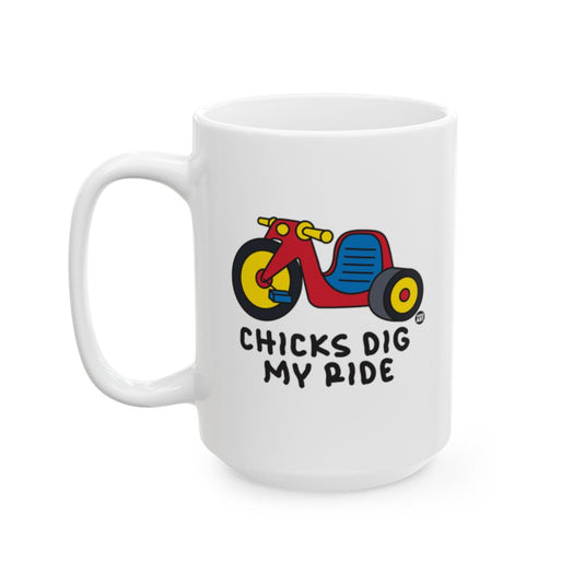 Chicks Dig My Ride Mug Biker Tricycle Lover Gift