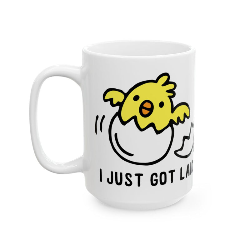 Load image into Gallery viewer, Cute Chick I Just Got Laid Funny Mug Gift Item for Sale
