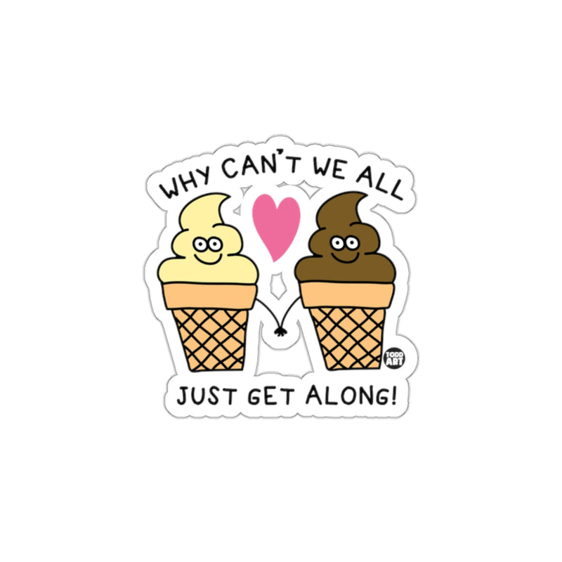 Load image into Gallery viewer, Why Can't We All Just Get Along! Sticker
