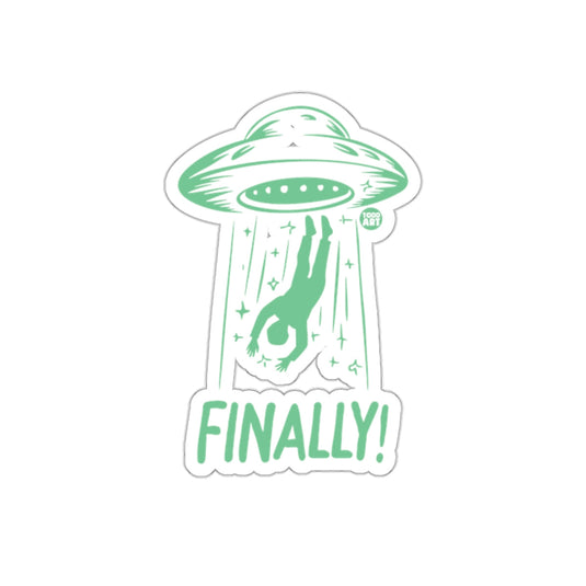 Finally UFO Abduction Glow in the Dark Sticker