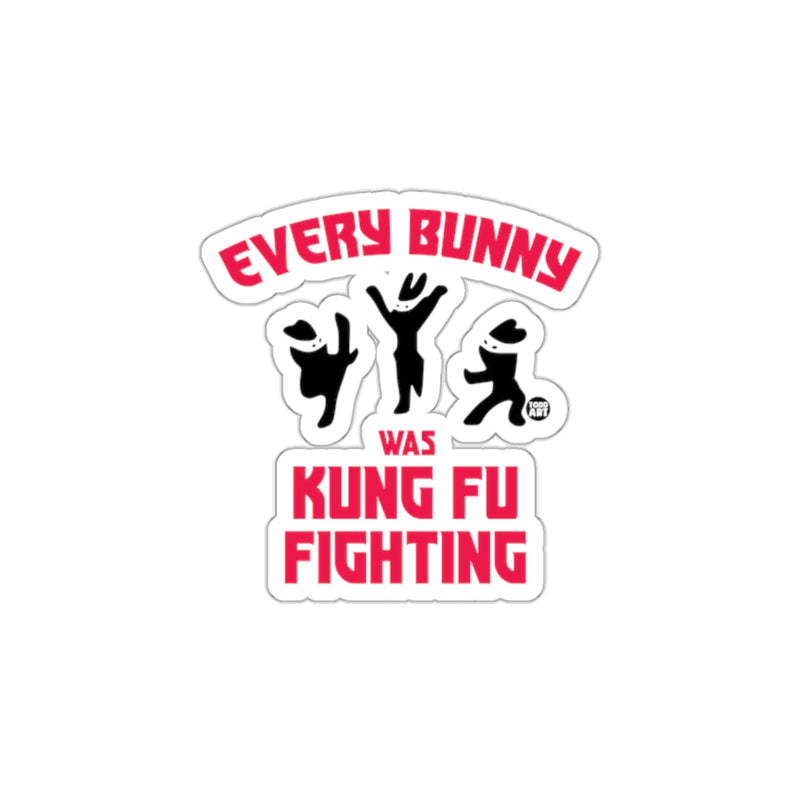 Load image into Gallery viewer, Every Bunny Was Kung Fu Fighting sticker
