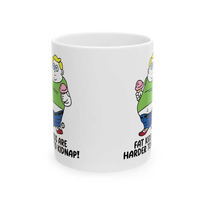 Fat Kids Are Harder To Kidnap Mug, Funny Mugs, Sarcastic Mug, Funny Coffee Mug, Meme Mugs