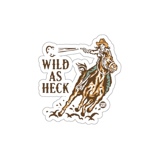 Wild As Heck Cowboy Riding Horse Sticker decal