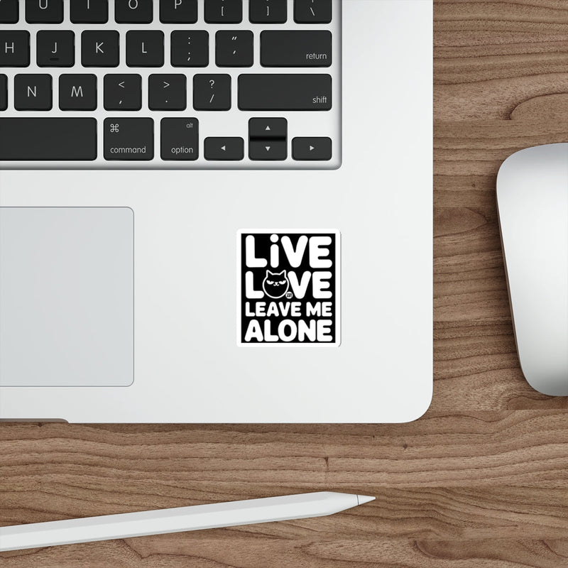 Load image into Gallery viewer, Live Love Leave Me Alone Sticker with Cat Design
