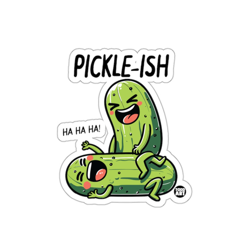 Load image into Gallery viewer, Pickle-ish Pickle Funny Ha Ha Ha Pickle Art sticker
