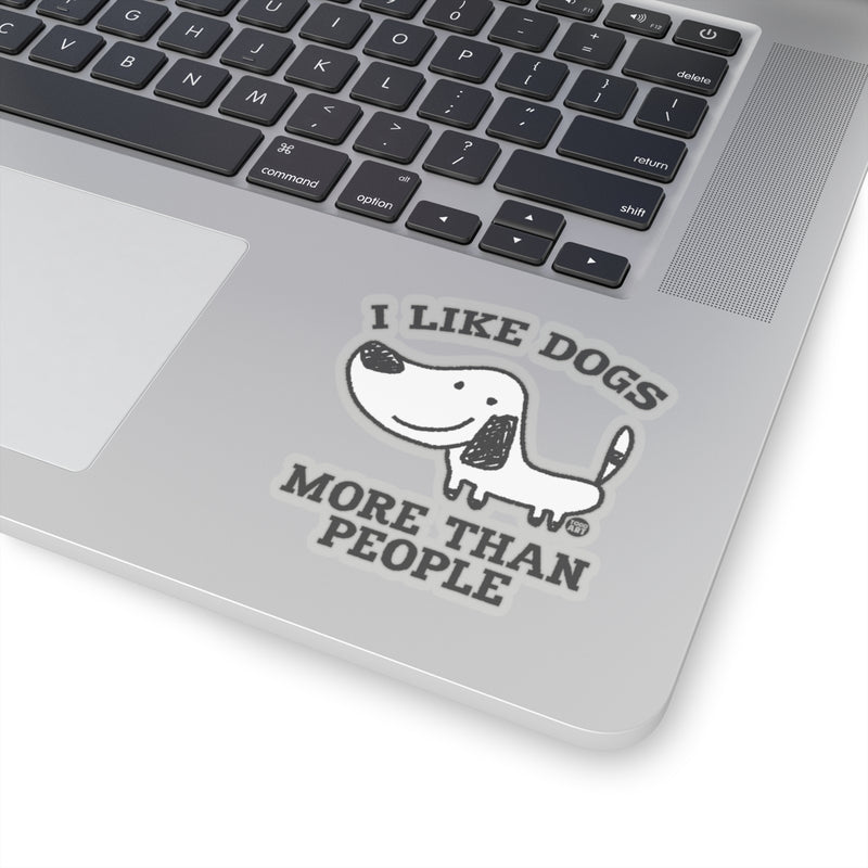 Load image into Gallery viewer, Like Dogs More Than People Vinyl Stickers, Cute Dog Stickers, Dog Laptop Stickers, Dog Water Bottle Sticker, Dog Rescue Support Stickers
