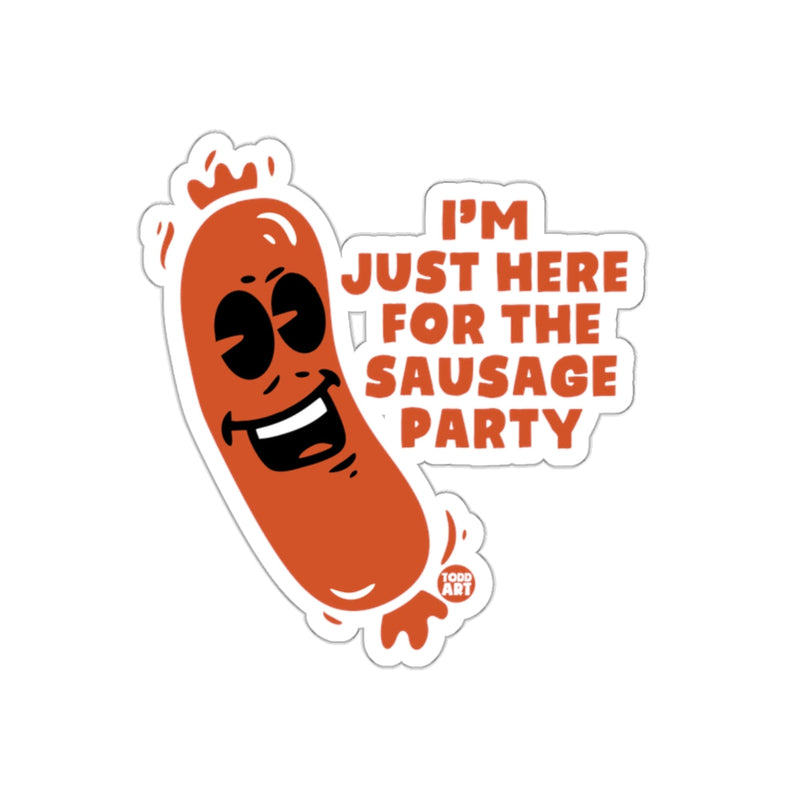 Load image into Gallery viewer, I'm Just Here For The Sausage Party Sticker

