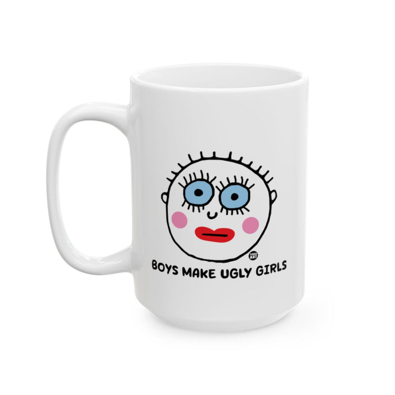 Load image into Gallery viewer, Boys Make Ugly Girls Funny Face Mug
