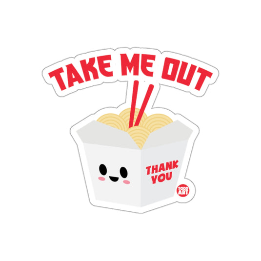 Take Me Out Thank You Noodles Sticker Product