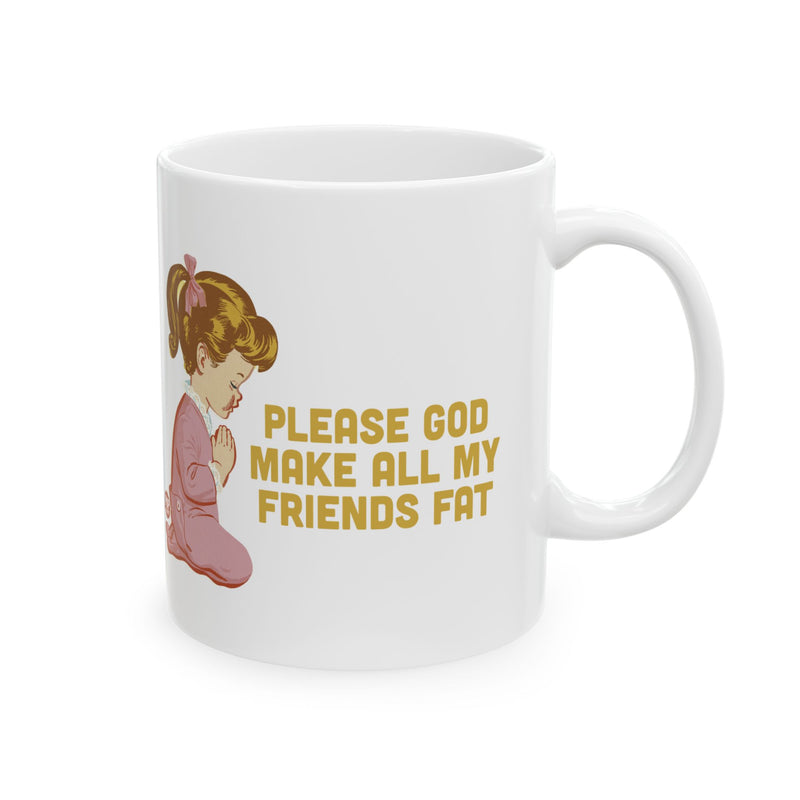 Load image into Gallery viewer, Make All My Friends Fat Mug
