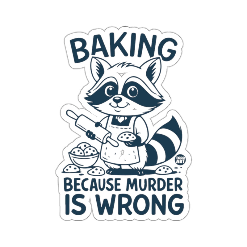 Load image into Gallery viewer, BAKING BECAUSE MURDER IS WRONG Raccoon 
