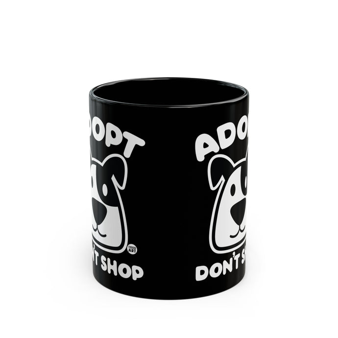 Adopt Don't Shop Dog Mug, Cute Dog Mug, Dog Owner Mug, Dog Rescue Mug