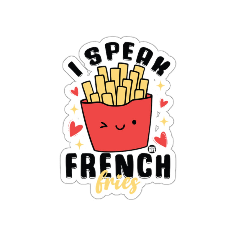 Load image into Gallery viewer, I Speak French Fries Cute Food Art Sticker

