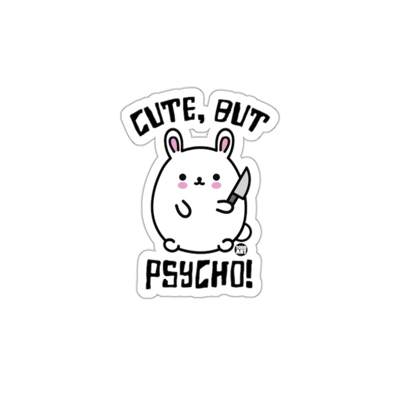 Load image into Gallery viewer, Cute But Psycho Bunny Sticker Funny Decal
