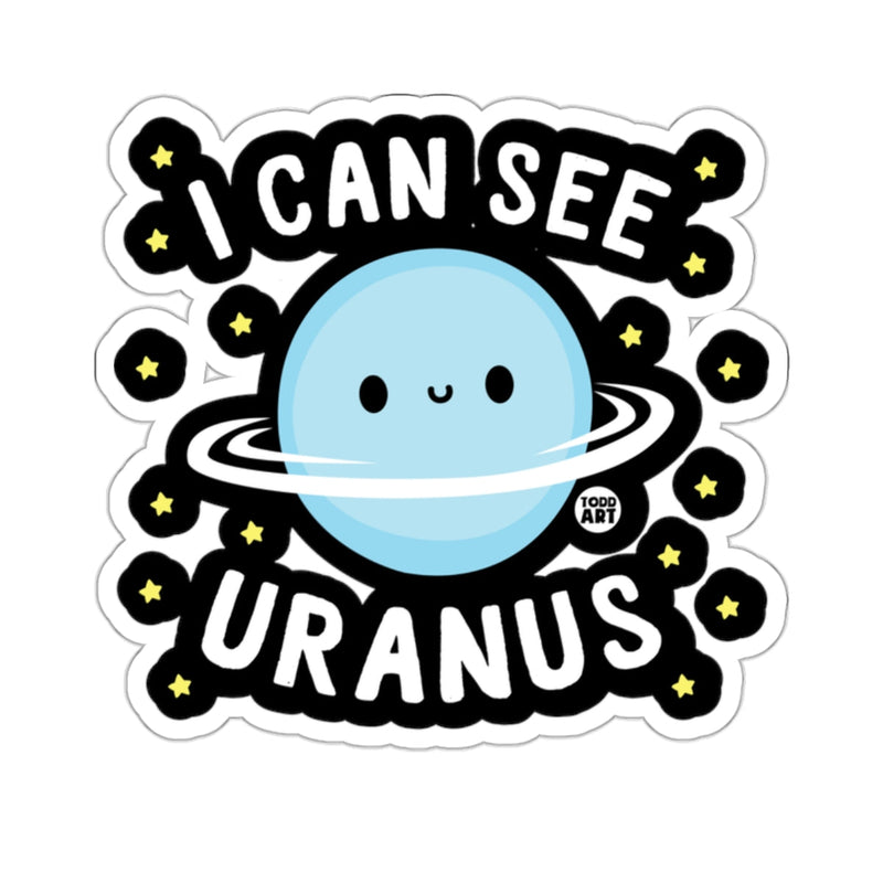 Load image into Gallery viewer, I Can See Uranus Cute Planet Sticker Fun Design
