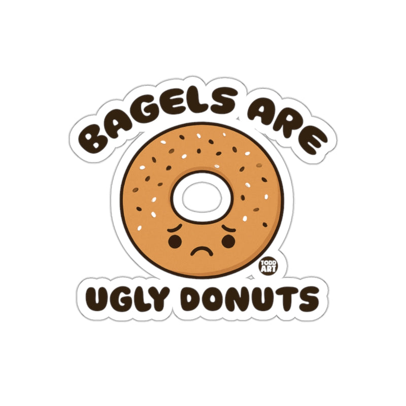 Load image into Gallery viewer, Bagels Are Ugly Donuts Funny Sticker Shop Product
