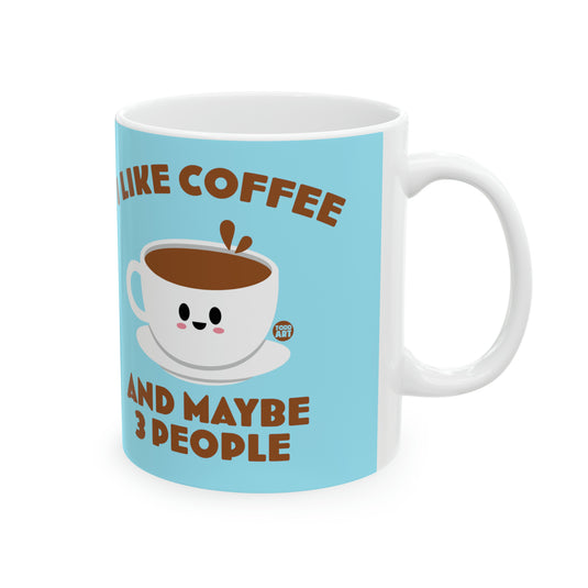 I Like Coffee and 3 People Mug, Funny Mugs for Him, Sarcastic Mens Mug, Funny Coffee Mug Men