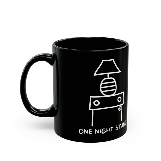 One Night Stand Mug, Funny Mugs for Him, Sarcastic Mens Mug, Funny Coffee Mug Men