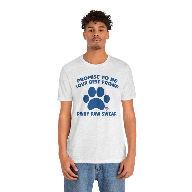 Load image into Gallery viewer, Pinky Paw Swear Best Friend Dog T Shirt, Dog Owner Tee, Shirt for Dog Lovers, Dog Rescuer Gift, Shirt for Dog Adoption, New Dog Owner Gift
