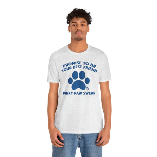 Pinky Paw Swear Best Friend Dog T Shirt, Dog Owner Tee, Shirt for Dog Lovers, Dog Rescuer Gift, Shirt for Dog Adoption, New Dog Owner Gift