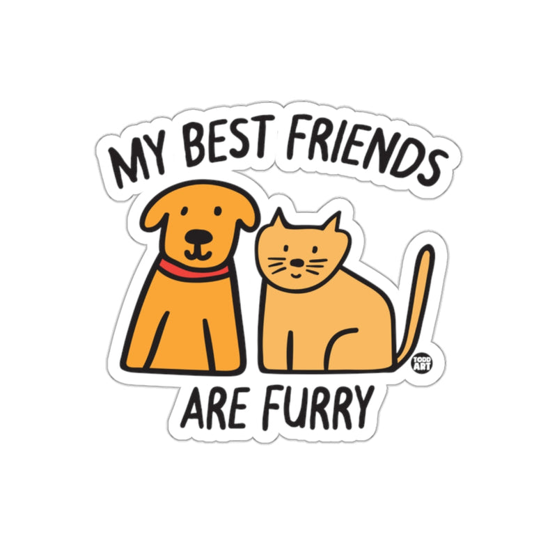 Load image into Gallery viewer, My Best Friends Are Furry Sticker for Pet Lovers
