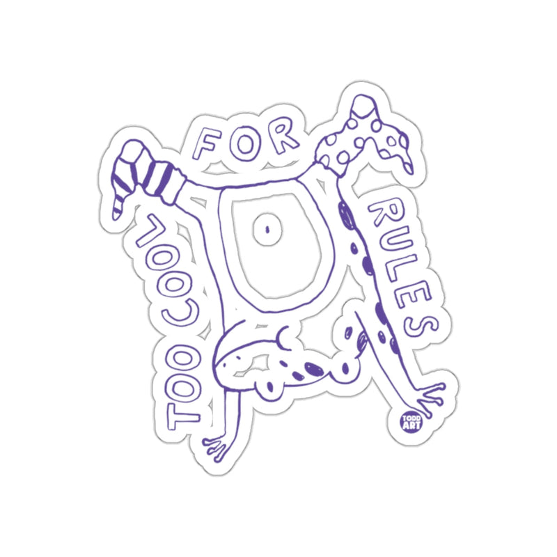 Load image into Gallery viewer, Too Cool For Rules Unique Art sticker
